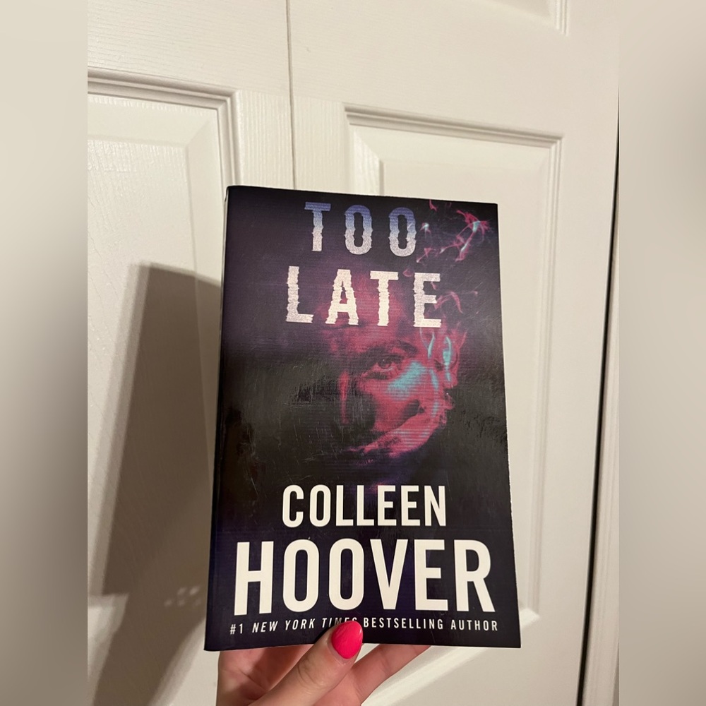 Too Late by Colleen Hoover